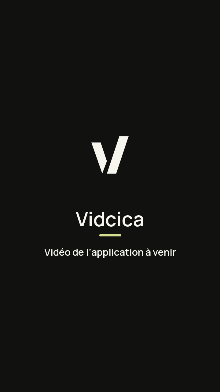 Vidcica — la vidéo de l’application arrive bientôt